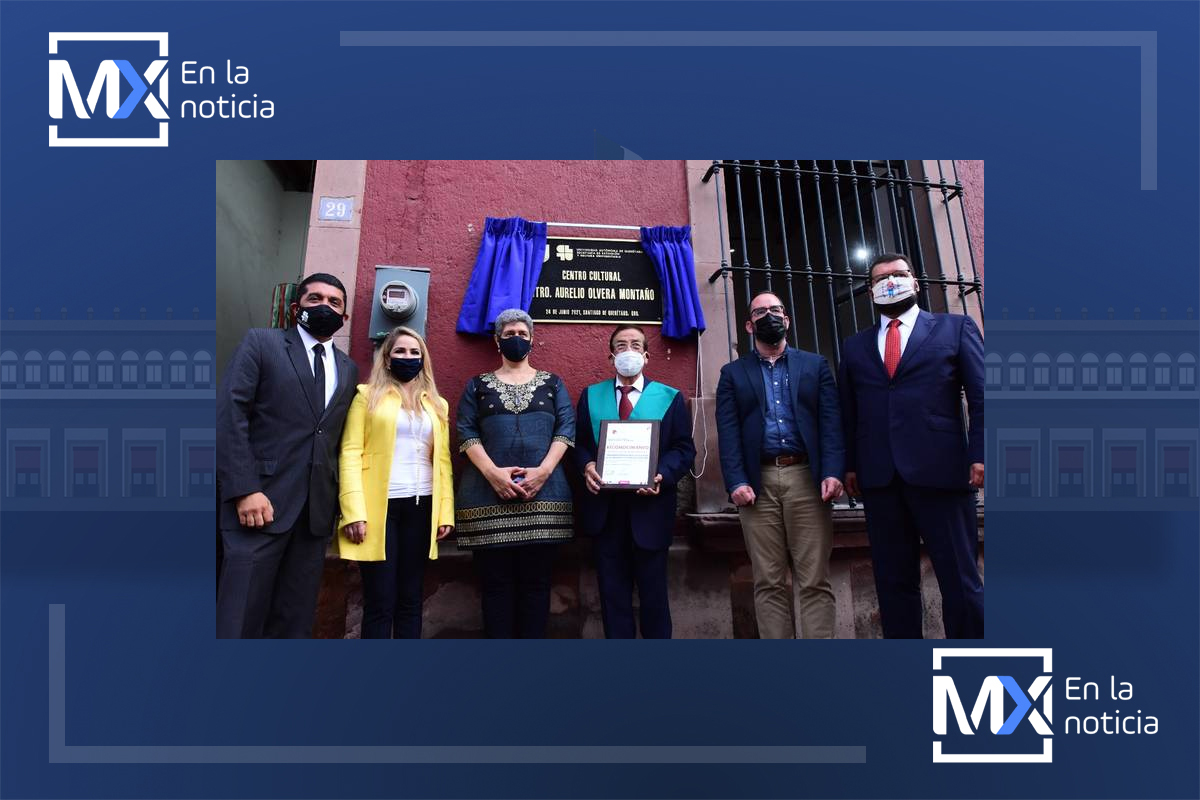 Inauguran en Querétaro centro cultural “Aurelio Olvera Montaño”