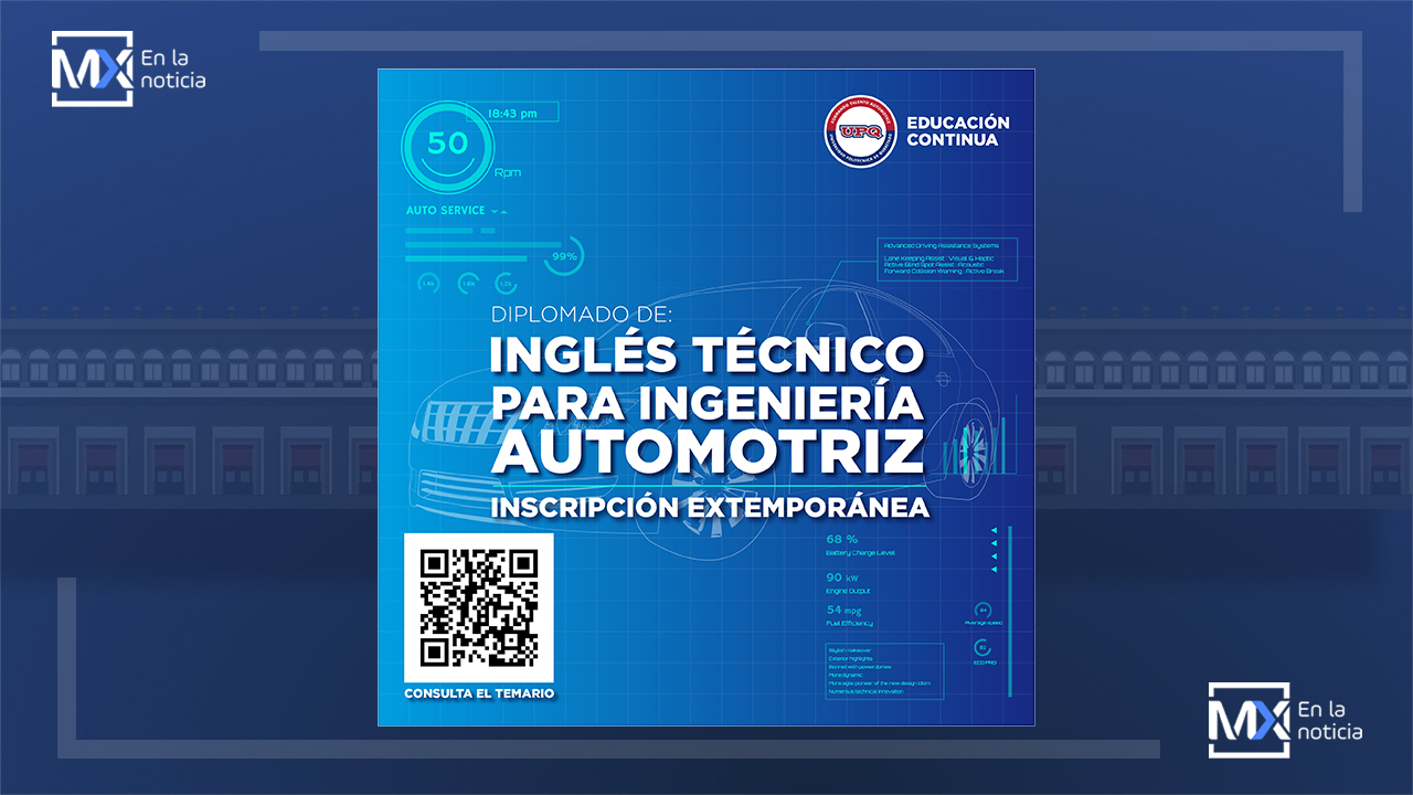 Imparte Educación Continua de UPQ Diplomado de Inglés Técnico para Ingeniería Automotriz