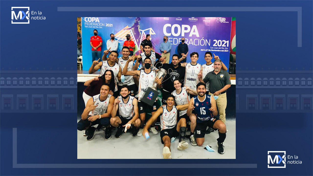 Culmina Copa Federación de Vóleibol 2021 en San Juan del Río