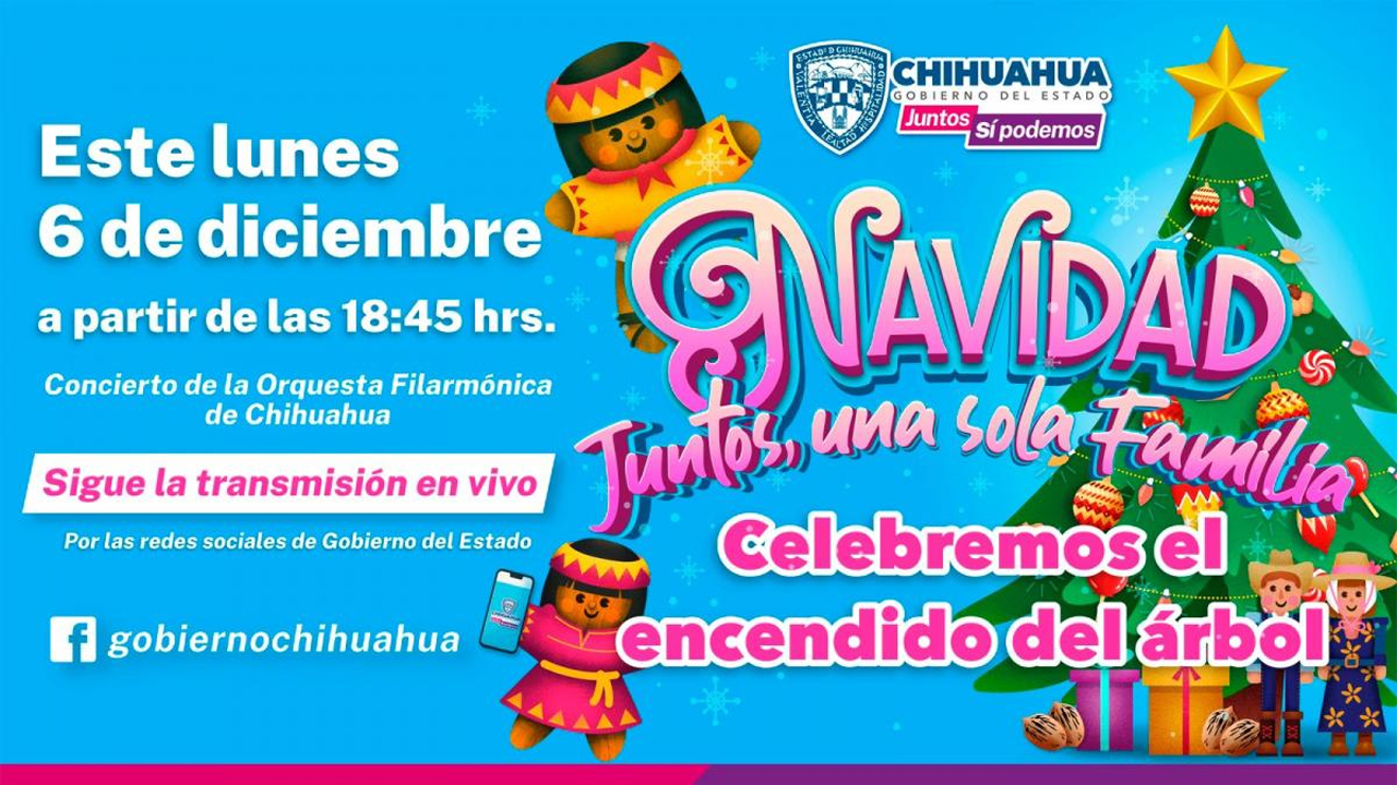 Gobierno del Estado de Chihuahua invita a vivir la Navidad en familia con encendido del árbol por redes sociales