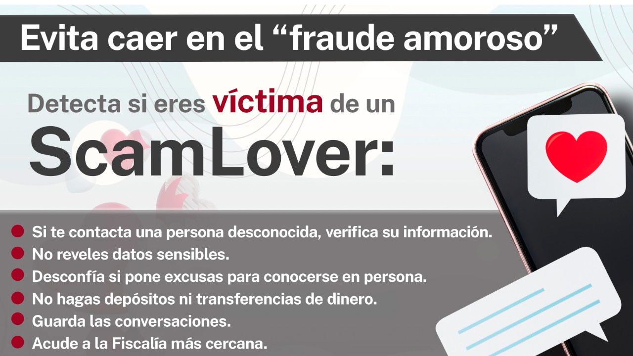 Previene Fiscalía General del Estado de Chihuahua a la ciudadanía para que evite caer en el llamado “fraude amoroso”