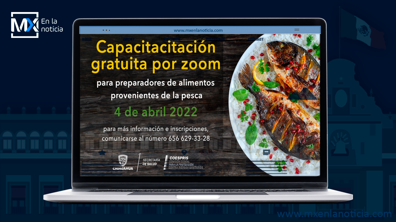 Invita Coespris a distribuidores y restauranteros a capacitación gratuita sobre el manejo higiénico de los alimentos de temporada en el Estado de Chihuahua