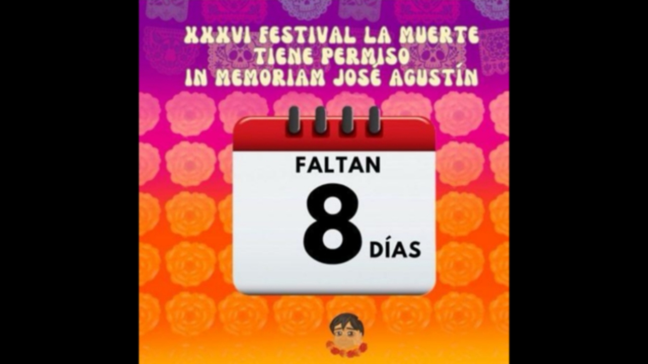 Listos los preparativos del XXXVI Festival “La muerte tiene permiso” In memoriam a José Agustín, del 28 al 30 de octubre