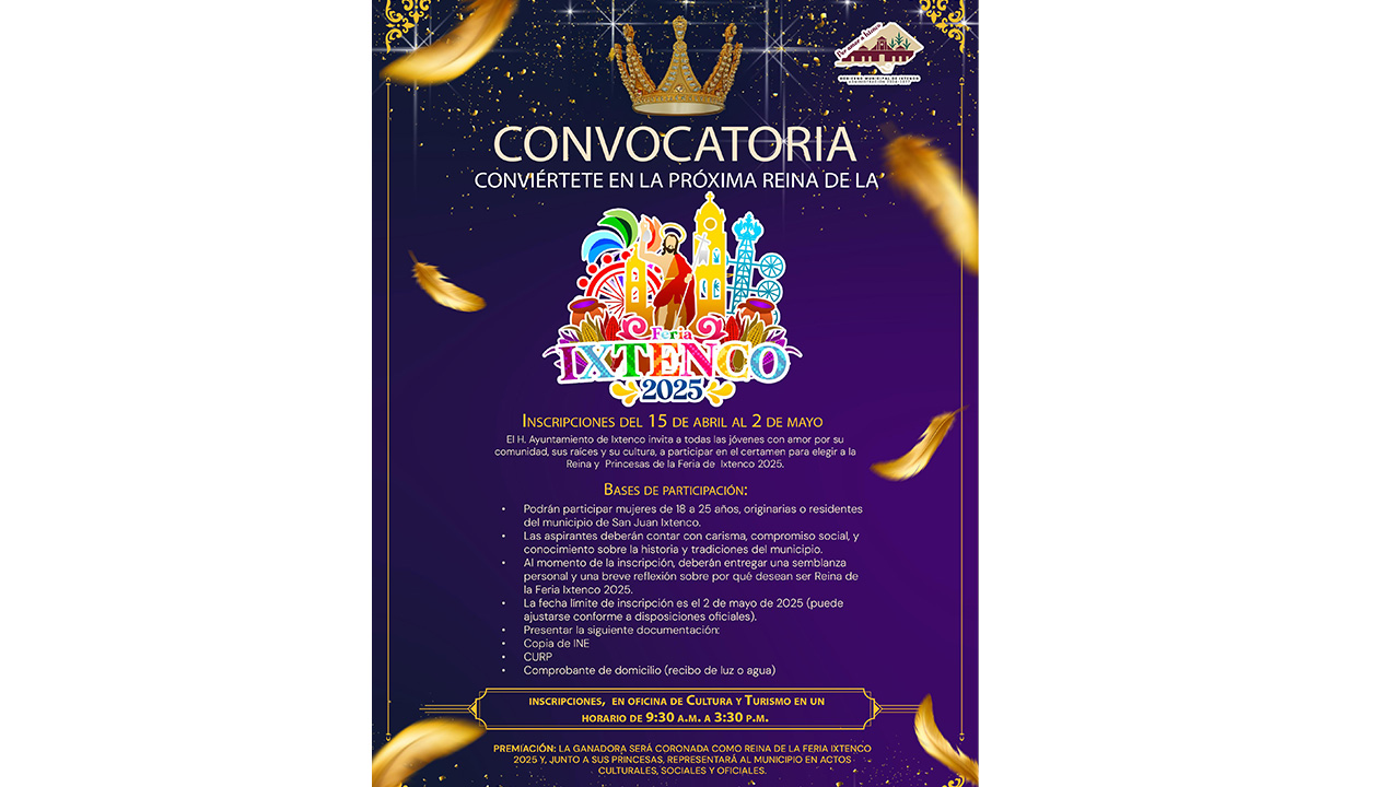 Invita Ixtenco al certamen de Reina y Princesas de la Feria Ixtenco 2025