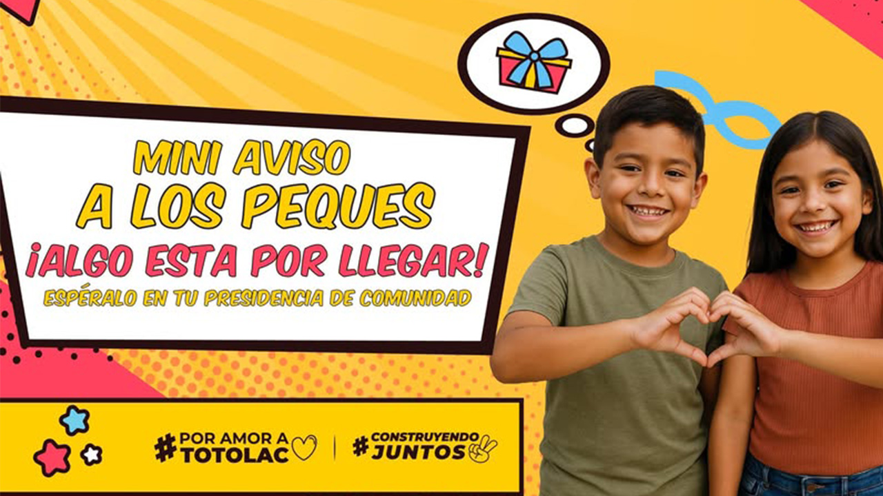 Totolac se prepara para celebrar en grande el Día del Niño y la Niña