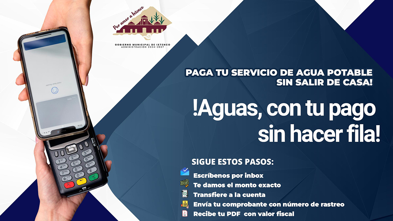 Facilita Ixtenco pago de agua vía transferencia bancaria y entrega recibos fiscales digitales