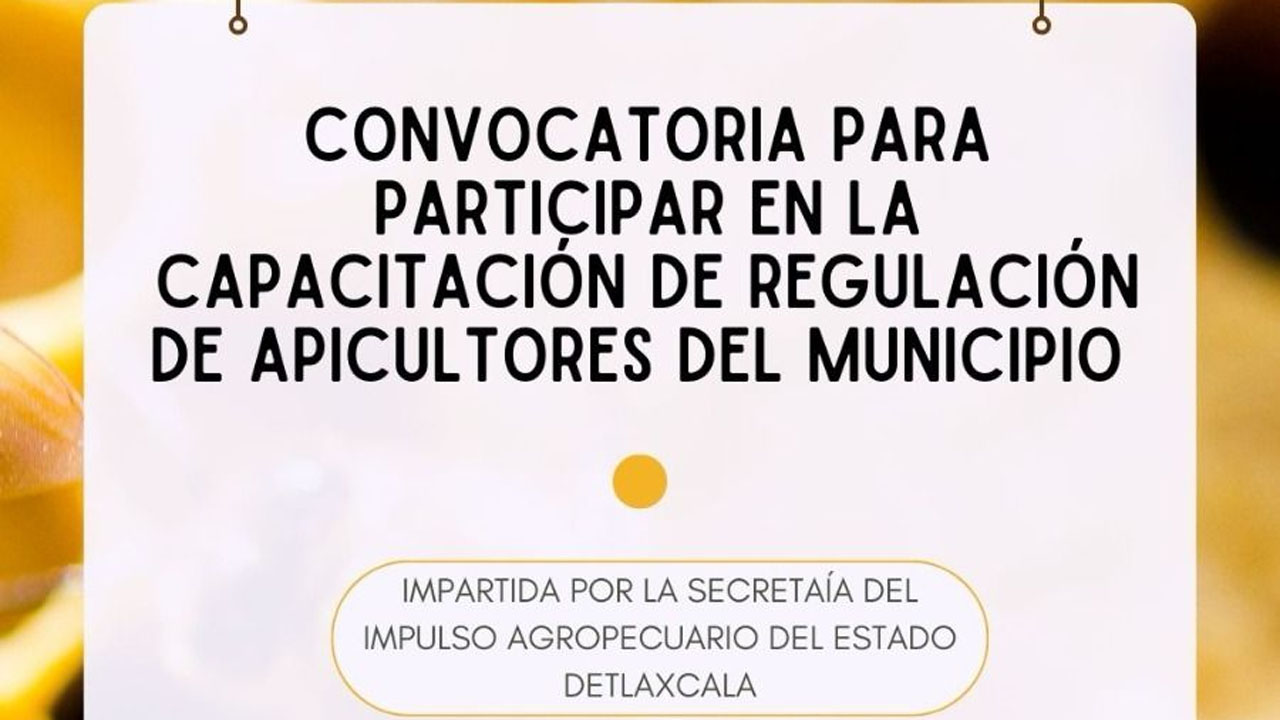Ixtenco impulsa la capacitación de apicultores en coordinación con la Secretaría del Impulso Agropecuario