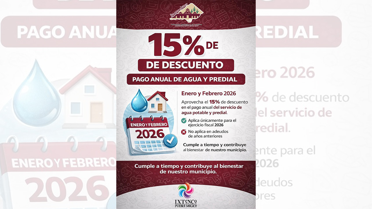 Ixtenco invita a aprovechar el 15% de descuento en el pago anual de agua potable y predial