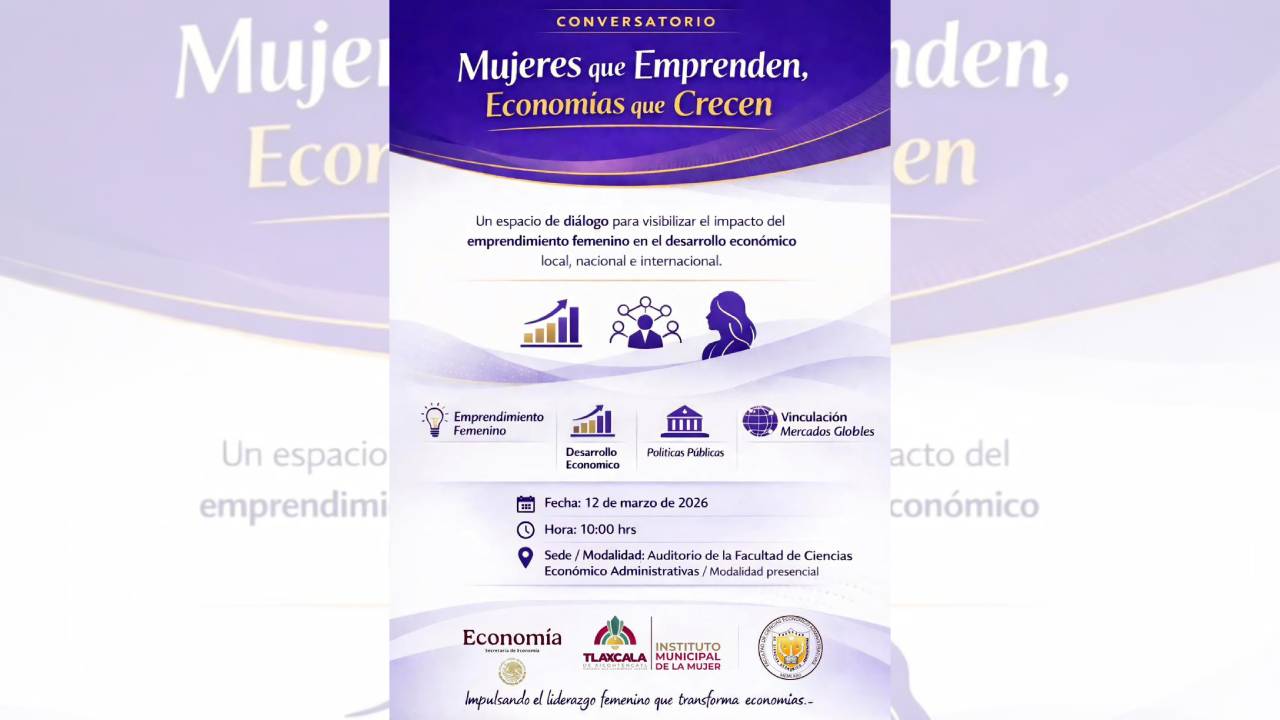 Invita Ayuntamiento de Tlaxcala al conversatorio “Mujeres que Emprenden, Economías que Crecen”