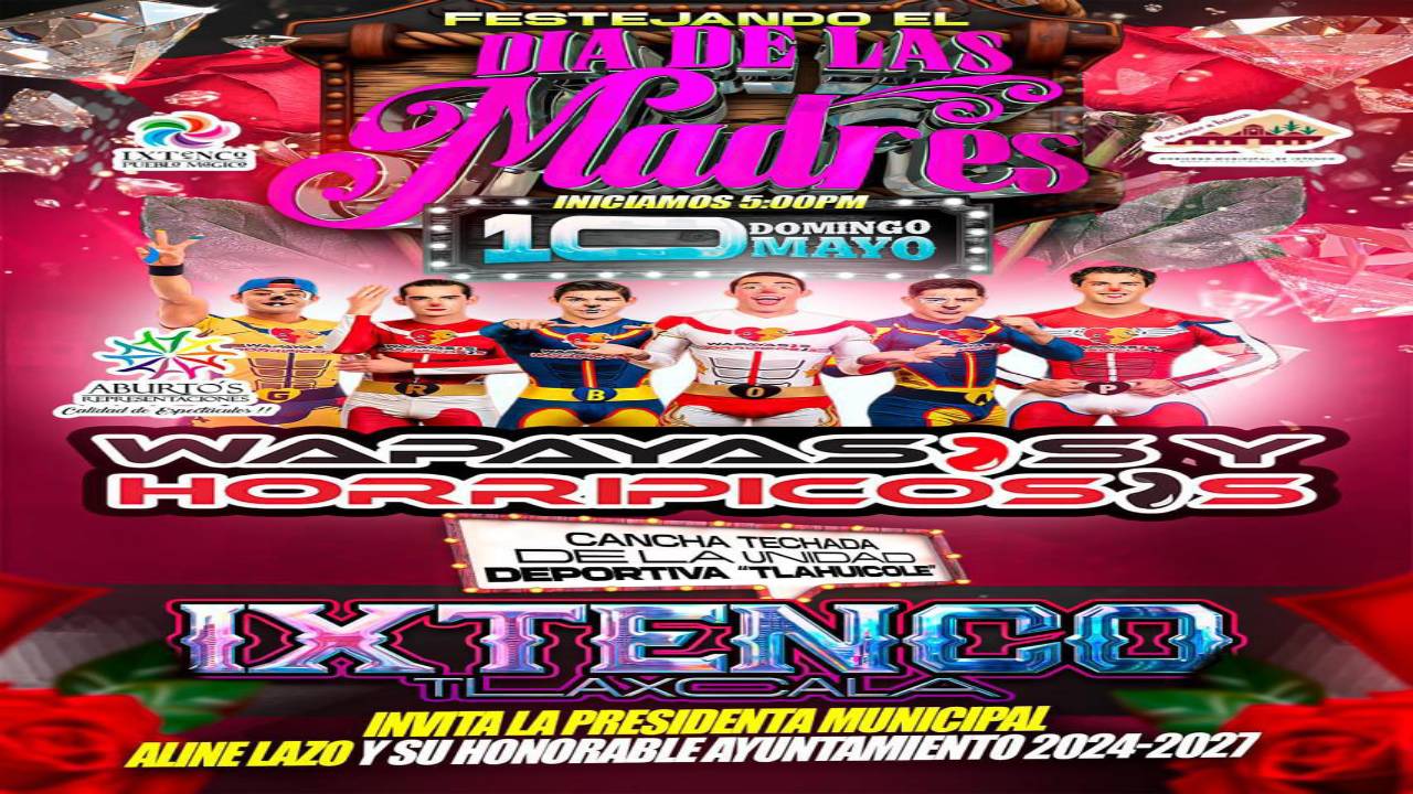 Ixtenco celebrará a las madres con espectáculo de Los Wapayasos y Horripicosos este 10 de mayo
