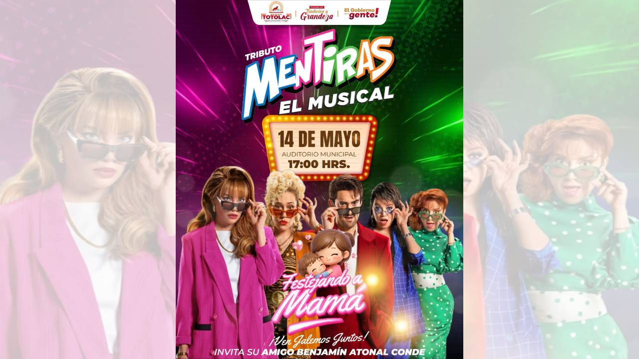 Totolac anuncia gran celebración para consentir a mamá con música, espectáculo y muchas sorpresas