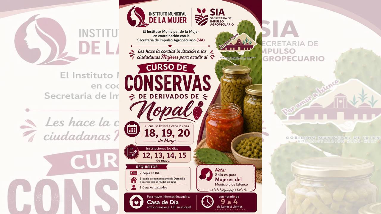 Invitan en Ixtenco al Curso de Conservas de Derivados de Nopal para Mujeres