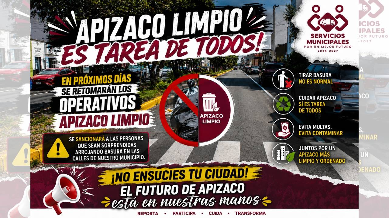 Gobierno Municipal de Apizaco reforzará operativos “Apizaco Limpio” para mantener una ciudad ordenada y libre de basura