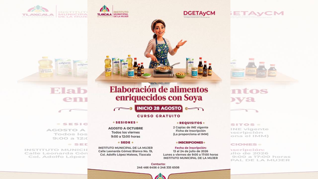 Invita ayuntamiento de Tlaxcala a curso gratuito de elaboración de alimentos enriquecidos con soya