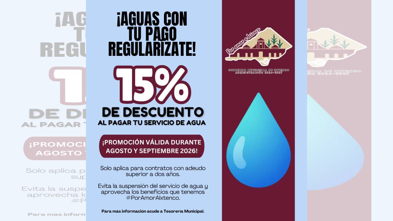 Gobierno de Ixtenco ofrece 15% de descuento para regularizar adeudos de agua potable