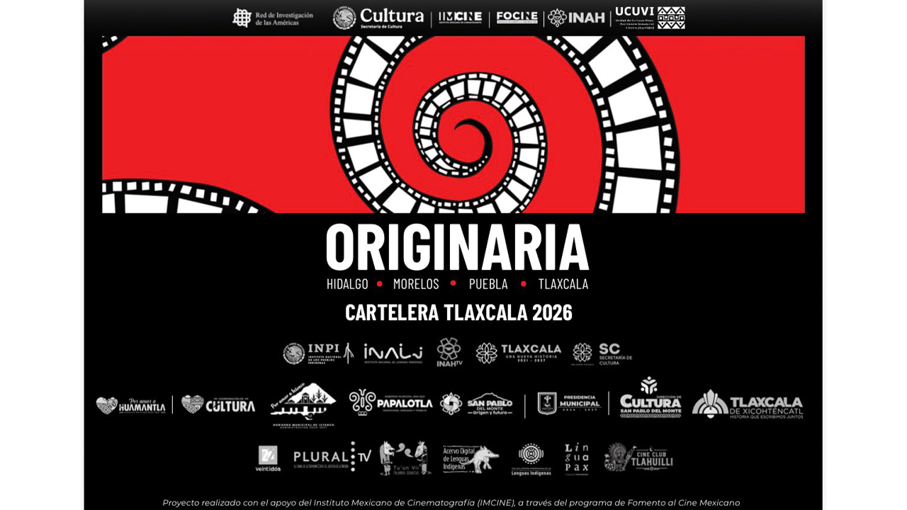 Ixtenco será sede de "originaria", muestra de cine que reivindica las voces de los pueblos originarios